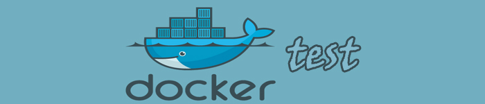 Docker 容器测试全探索