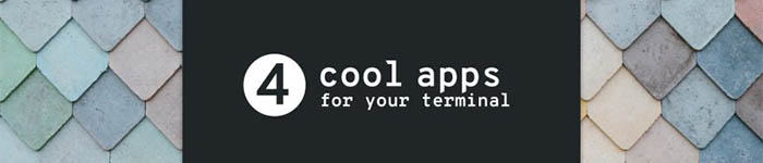 Linux 中 4 款炫酷的终端应用程序
