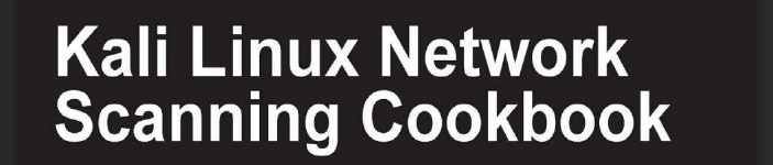 《kali-linux-network-scanning-cookbook》pdf电子书免费下载